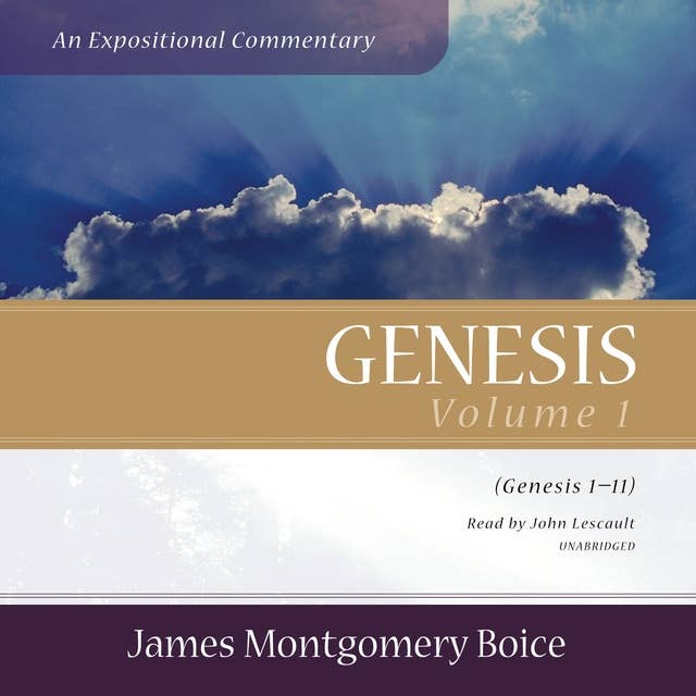 Genesis: An Expositional Commentary, Vol. 1: Genesis 1–11