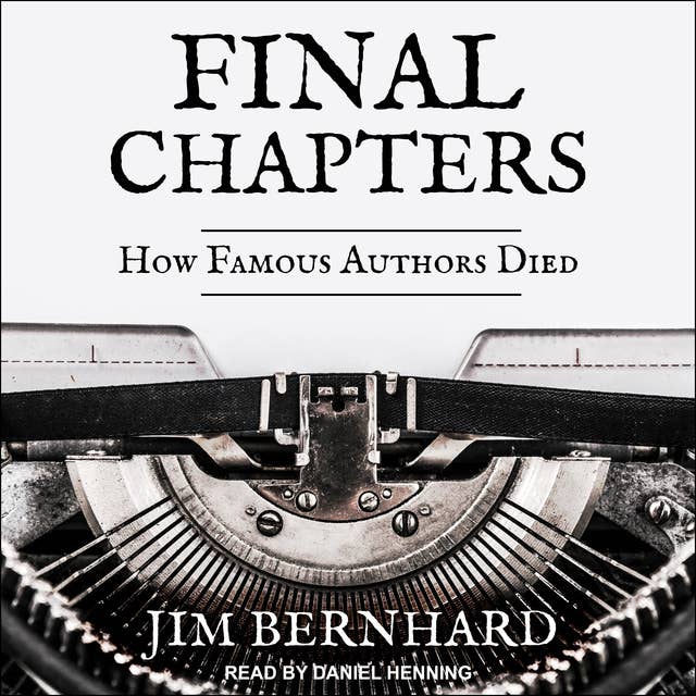 Final Chapters: How Famous Authors Died