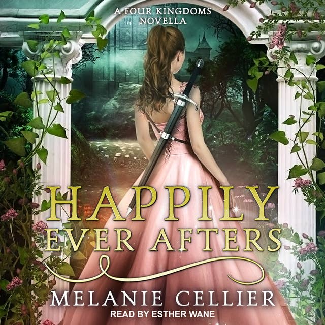Happily Ever Afters: A Reimagining of Snow White and Rose Red