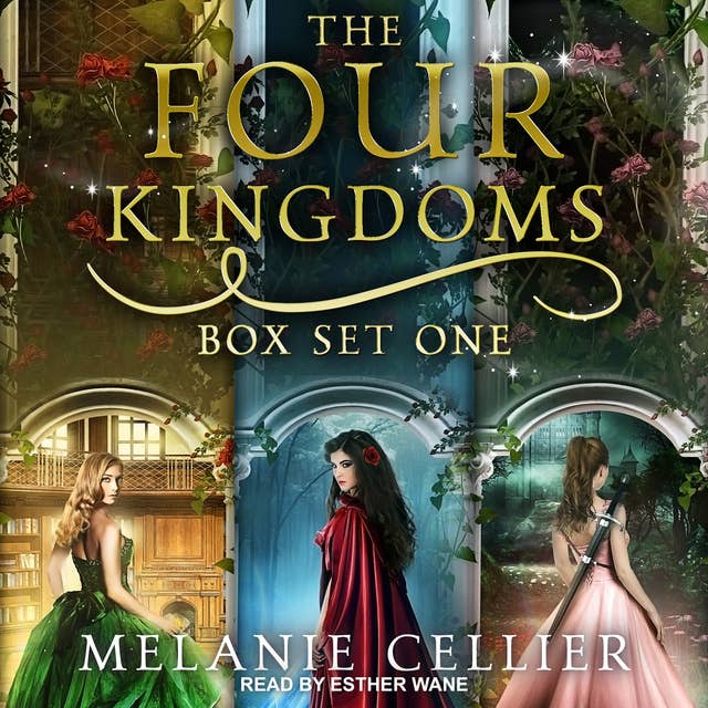 The Four Kingdoms Box Set 1: Three Fairytale Retellings, Books 1, 2 & 2.5