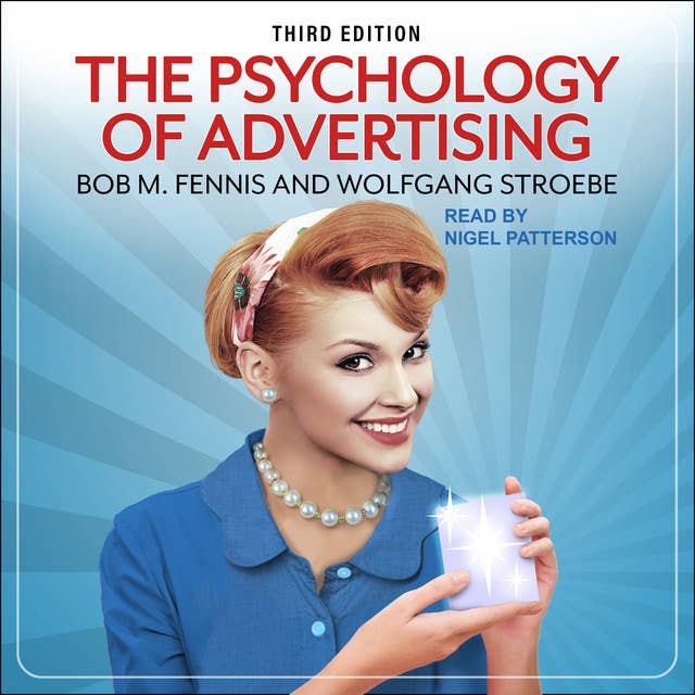 The Psychology of Advertising: 3rd Edition