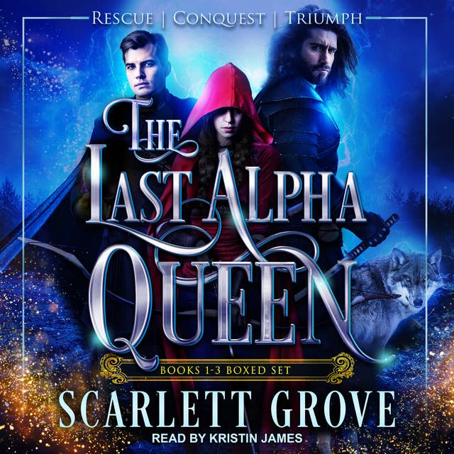 The Last Alpha Queen Series Boxed Set: Books 1-3 Boxed Set