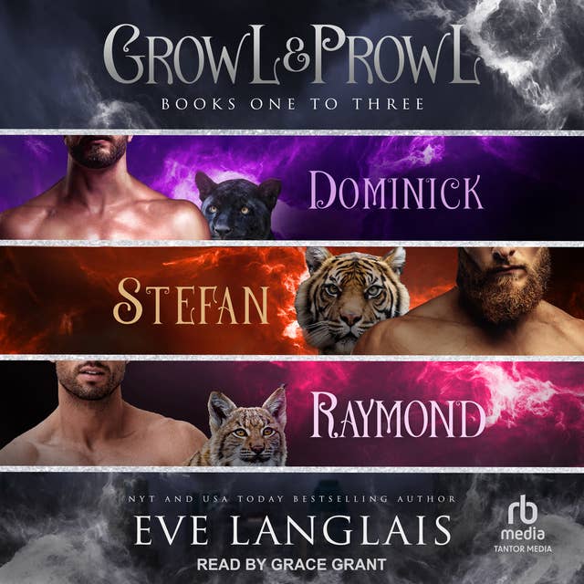 Growl & Prowl: Books One to Three