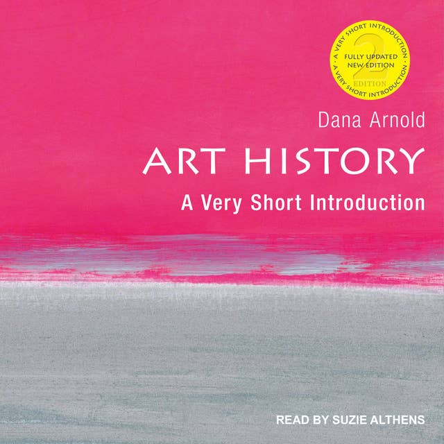 Art History: A Very Short Introduction: A Very Short Introduction, 2nd edition