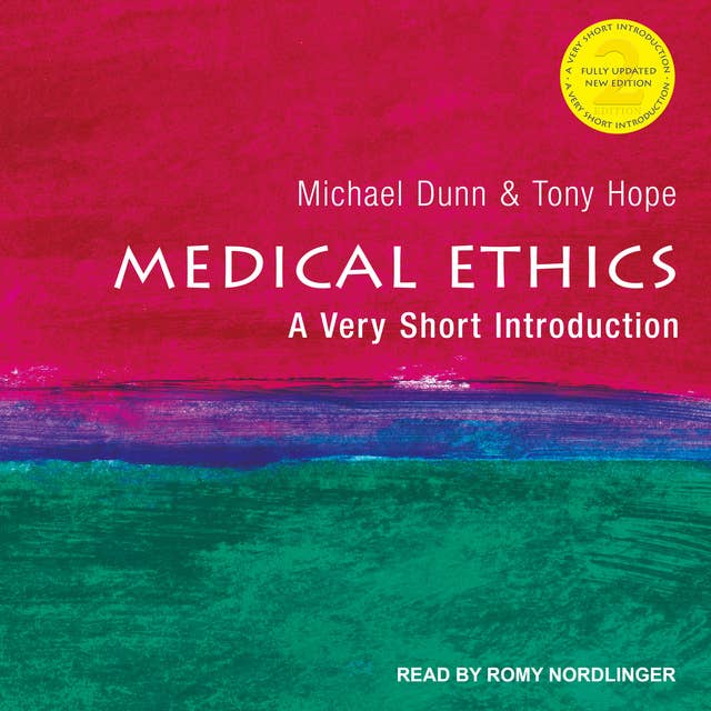 Medical Ethics: A Very Short Introduction, 2nd Edition