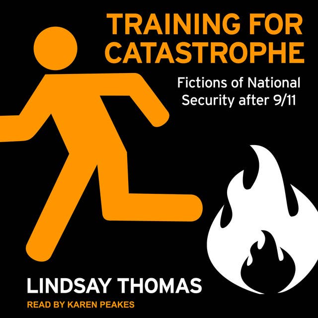 Training for Catastrophe: Fictions of National Security after 9/11