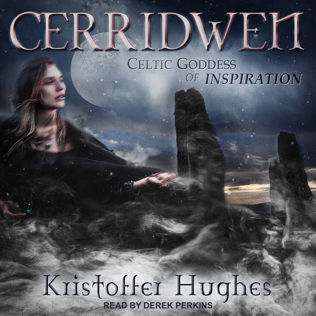 Cerridwen: Celtic Goddess of Inspiration