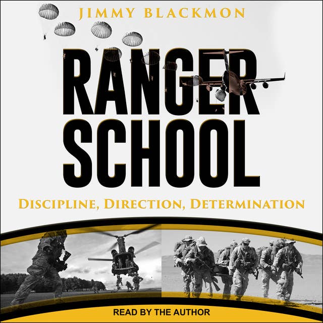 Ranger School: Discipline, Direction, Determination