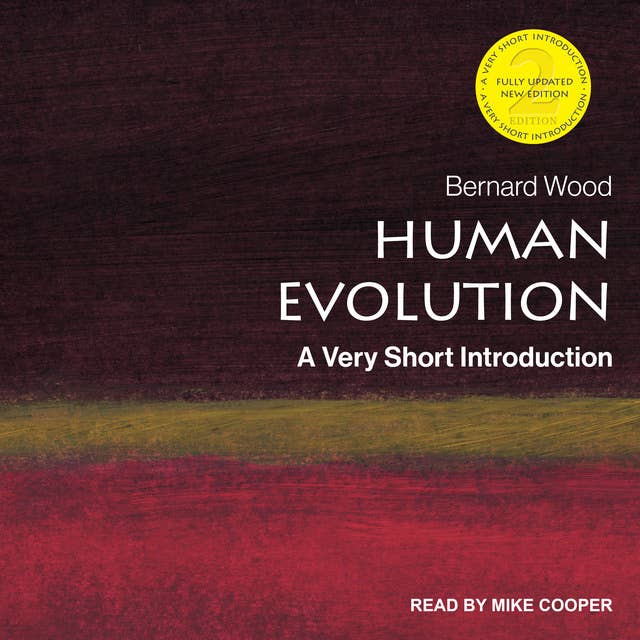 Human Evolution: A Very Short Introduction by Bernard Wood