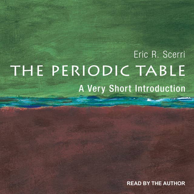The Periodic Table A Very Short Introduction, 2nd Edition: A Very Short Introduction