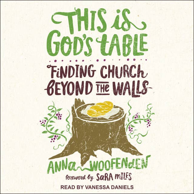 This Is God's Table: Finding Church Beyond the Walls