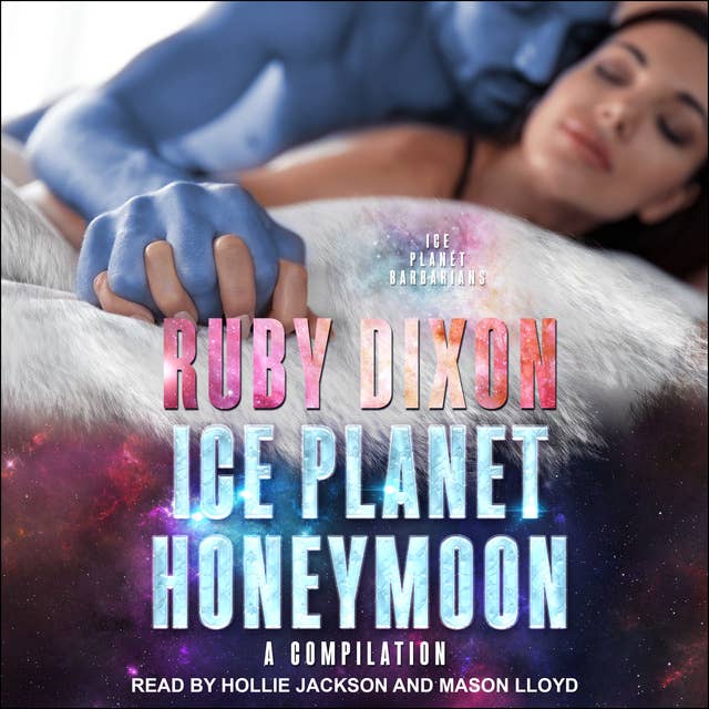 Ice Planet Honeymoon: A Compilation