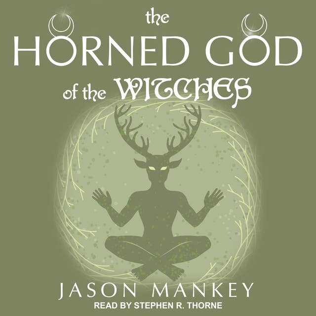 The Horned God of the Witches - Audiobook - Jason Mankey - ISBN  9781666123821 - Storytel