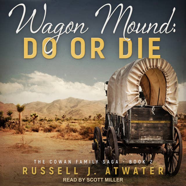 Wagon Mound: Do or Die