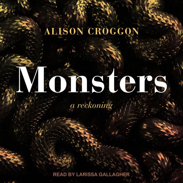 Monsters: a reckoning