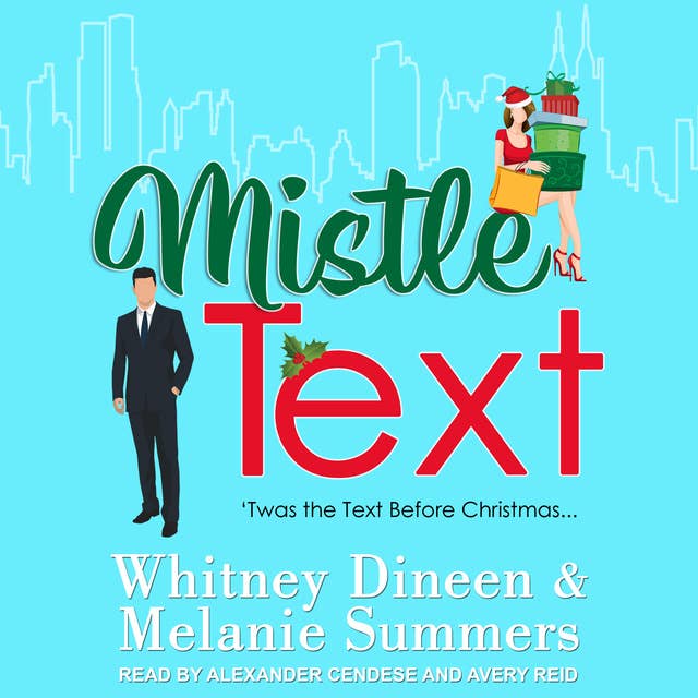 Mistle Text: 'Twas the Text Before Christmas…