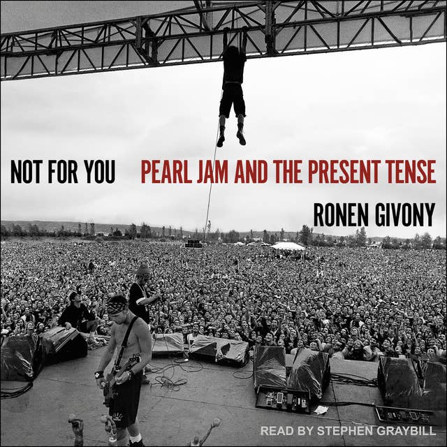 Cover for Not For You: Pearl Jam and the Present Tense