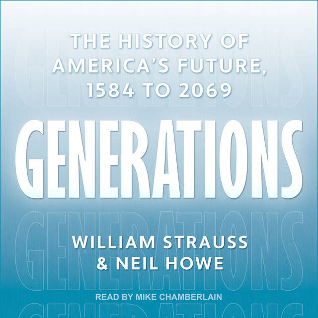 Generations: The History of America’s Future, 1584 to 2069