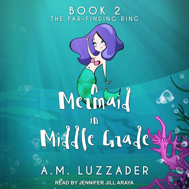A Mermaid in Middle Grade: The Far-Finding Ring