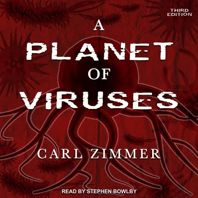 A Planet of Viruses by Carl Zimmer