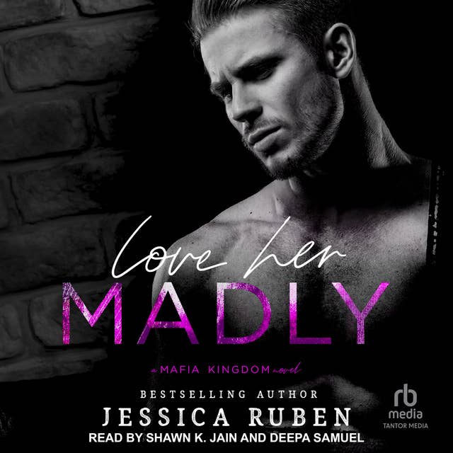Love Her Madly: A Mafia Kingdom Novel