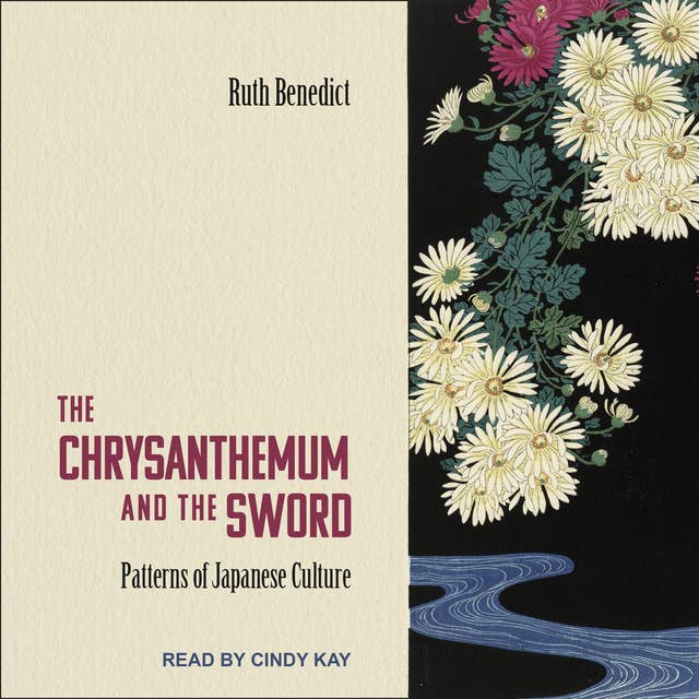 The Chrysanthemum and the Sword: Patterns of Japanese Culture