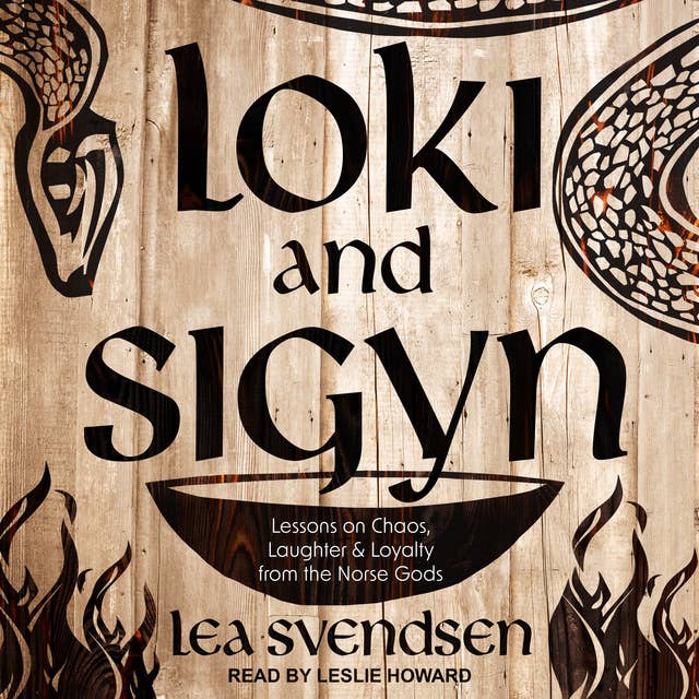 Loki and Sigyn: Lessons on Chaos, Laughter & Loyalty from the Norse Gods