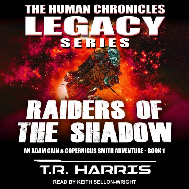 The Fringe Worlds: The Human Chronicles Saga, Book 1 by T.R.