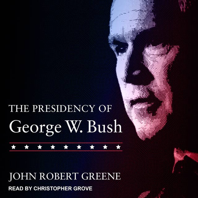 Cover for The Presidency of George W. Bush