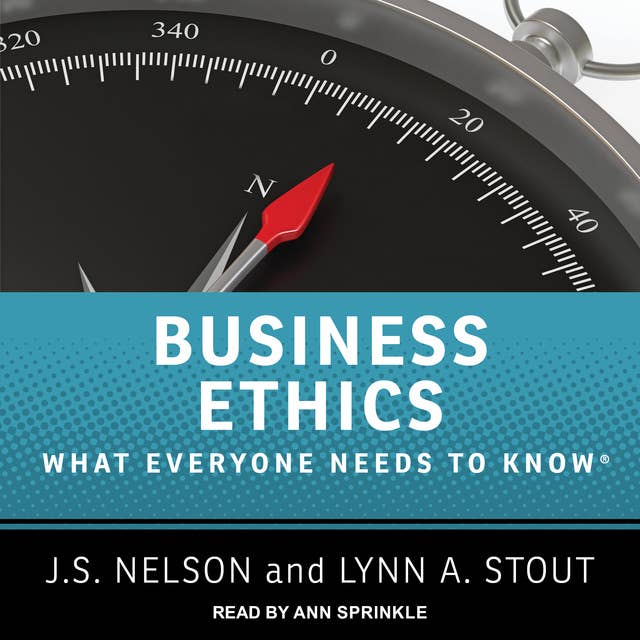 Business Ethics: What Everyone Needs to Know