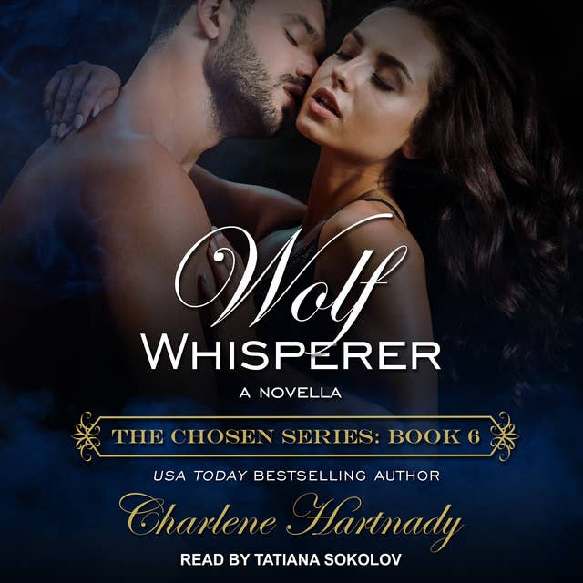 Wolf Whisperer: A Novella