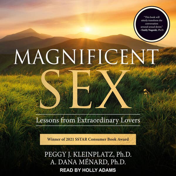 Magnificent Sex Lessons from Extraordinary Lovers Audiobook  