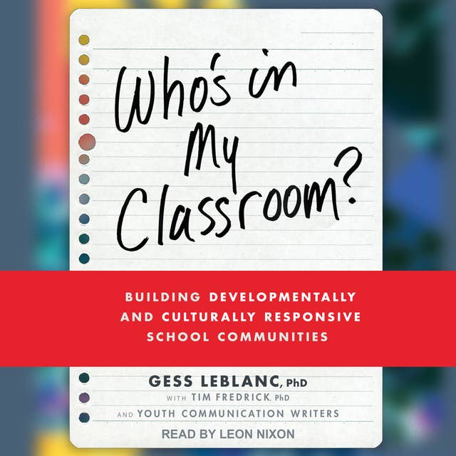 Who’s In My Classroom?: Building Developmentally and Culturally Responsive School Communities