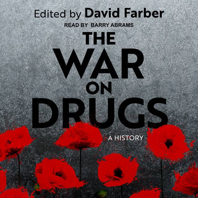 The War on Drugs: A History