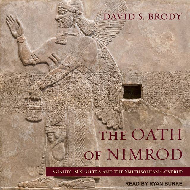Cover for The Oath of Nimrod: Giants, MK-Ultra and the Smithsonian Coverup