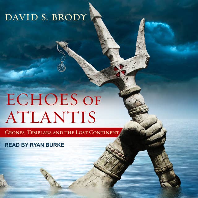 Cover for Echoes of Atlantis: Crones, Templars and the Lost Continent