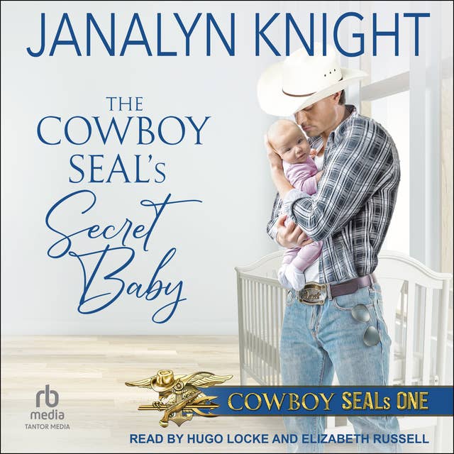 The Cowboy SEAL’s Secret Baby
