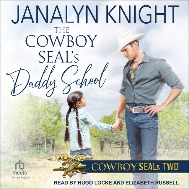 The Cowboy SEAL’s Daddy School