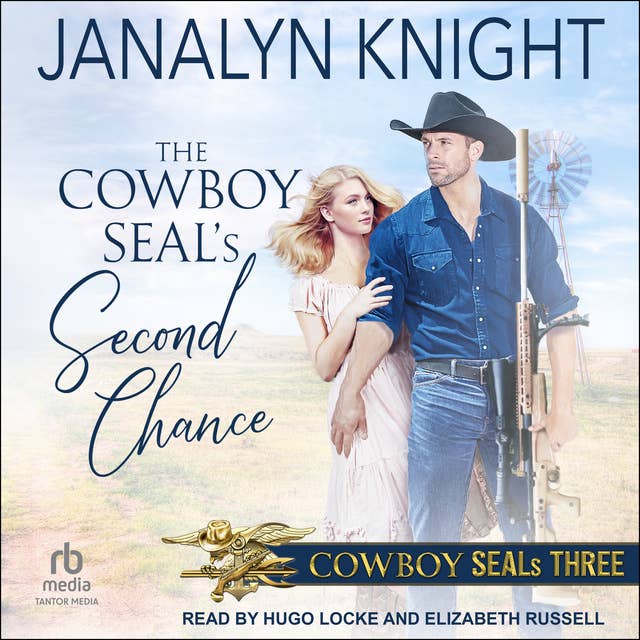 The Cowboy SEAL’s Second Chance