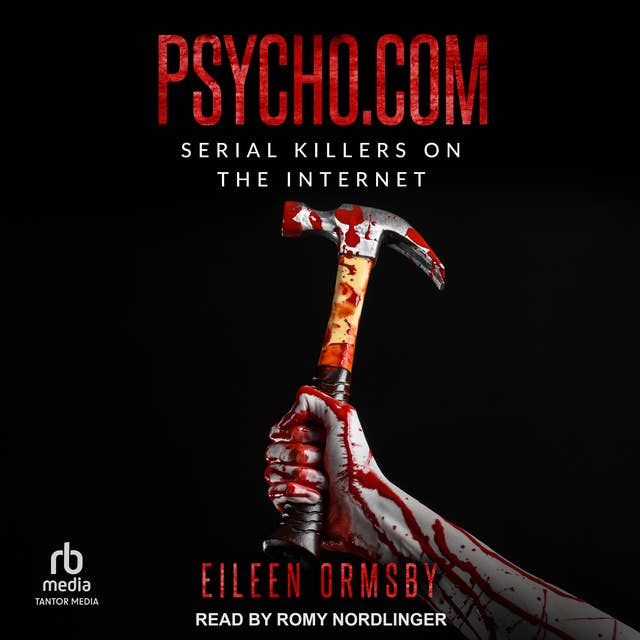 Psycho.com: Serial Killers On the Internet