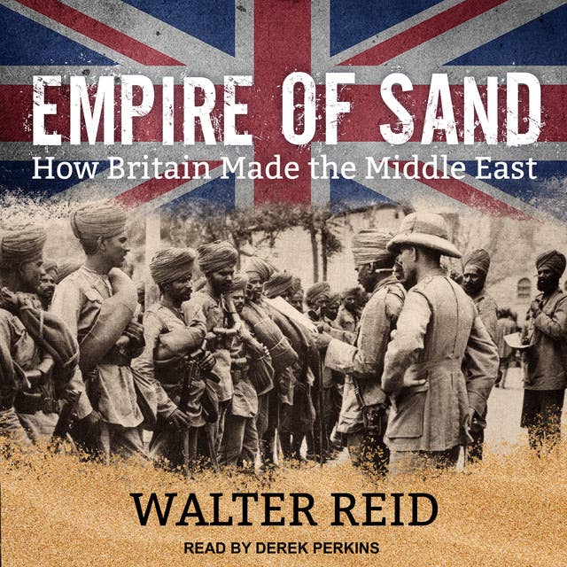 Cover for Empire of Sand: How Britain Made the Middle East