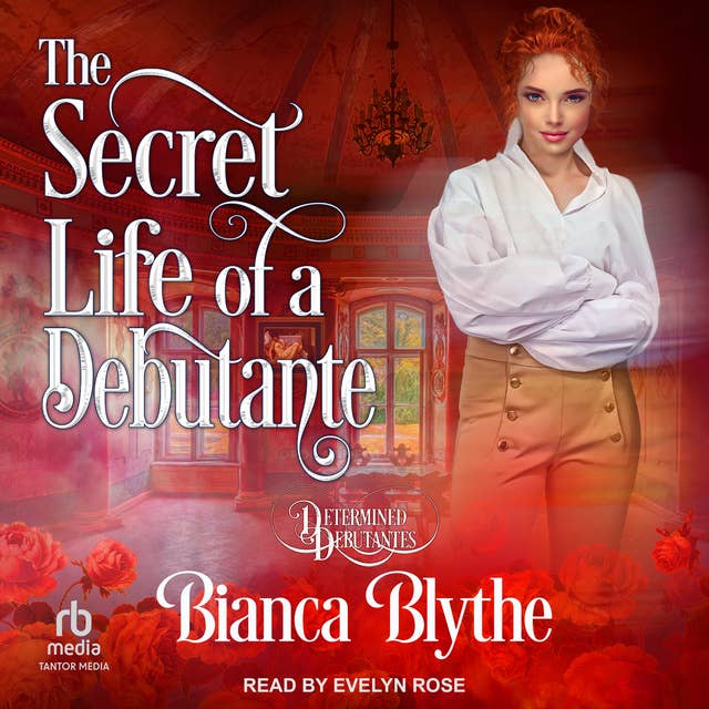 The Secret Life of a Debutante
