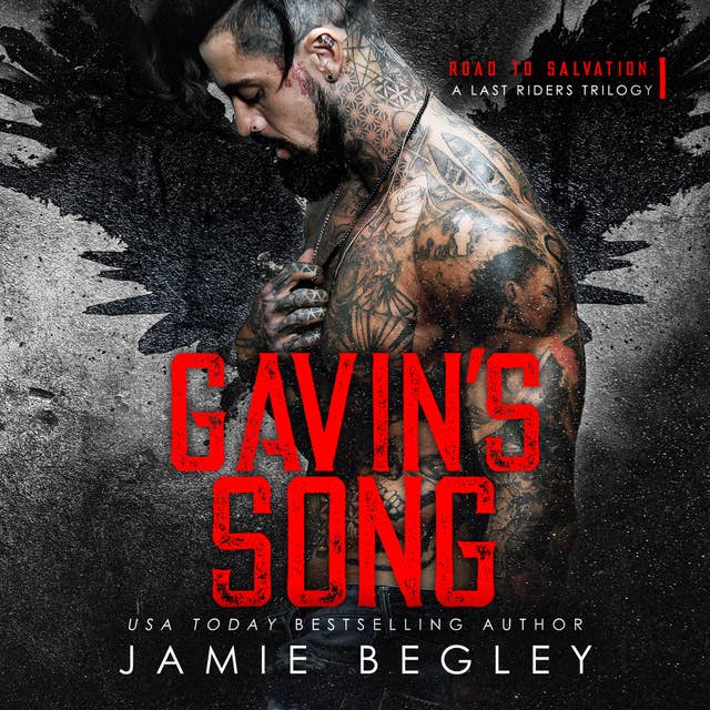 Gavin's Song: A Last Riders Trilogy