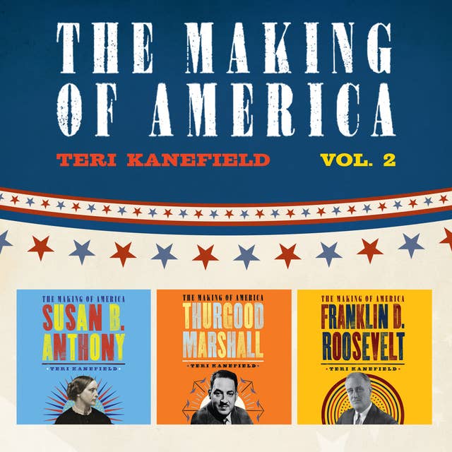 The Making of America: Volume 2