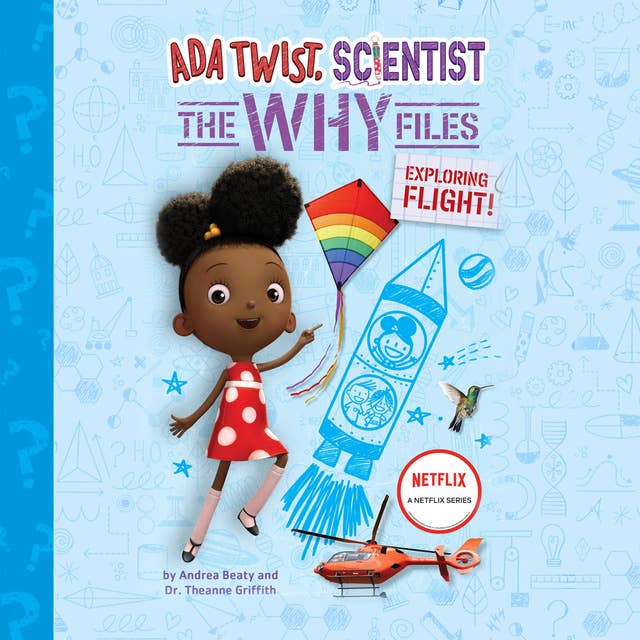 Ada Twist, Scientist: The Why Files #1: Exploring Flight!