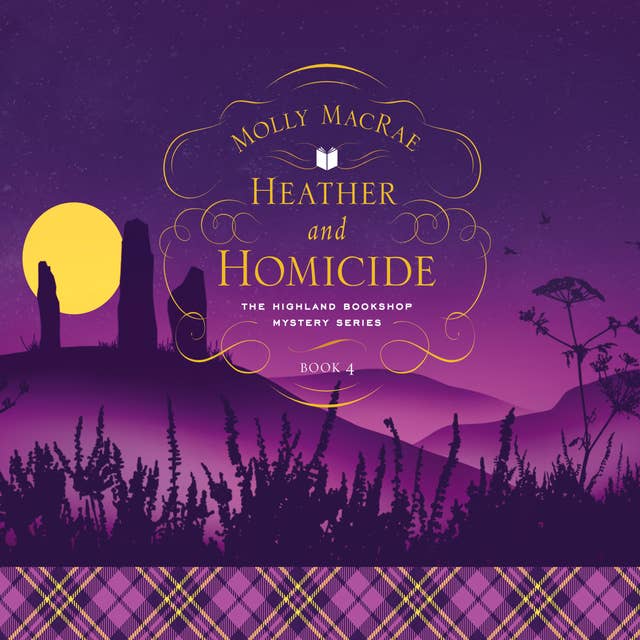 Heather and Homicide: The Highland Bookshop Mystery Series
