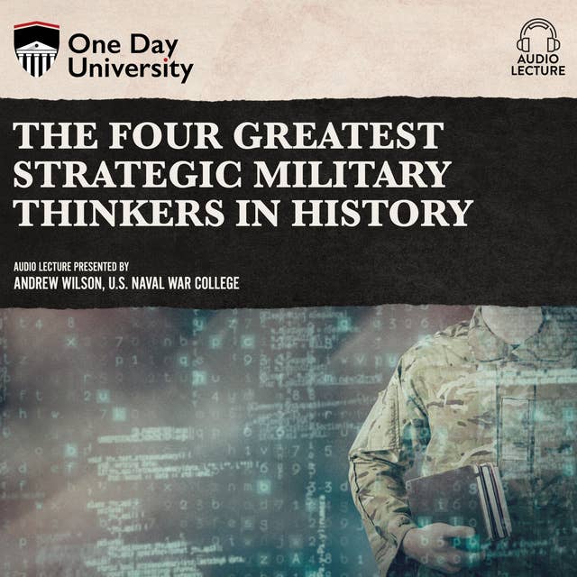 Cover for The Four Greatest Strategic Military Thinkers in History