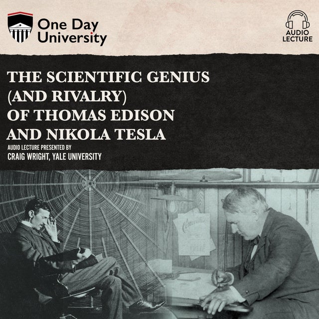 The Scientific Genius (and Rivalry) Of Thomas Edison And Nikola Tesla ...