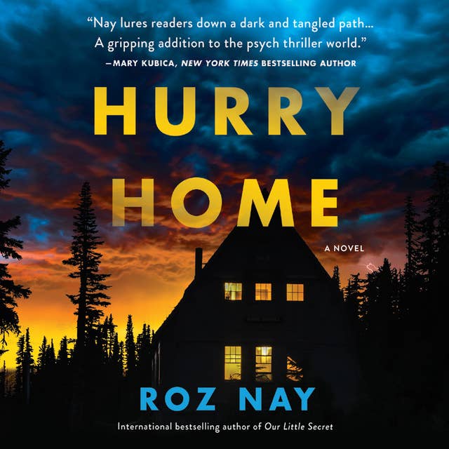 Hurry Home: A Novel