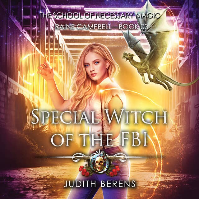 Special Witch of the FBI: An Urban Fantasy Action Adventure